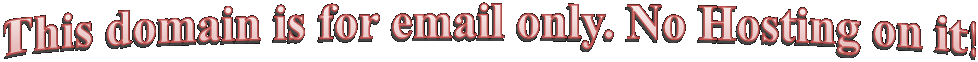 This domain is for email only. No Hosting on it!
